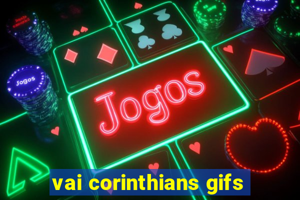 vai corinthians gifs